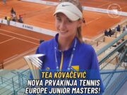 Tea Kovačević – Nova prvakinja Tennis Europe Junior Masters!